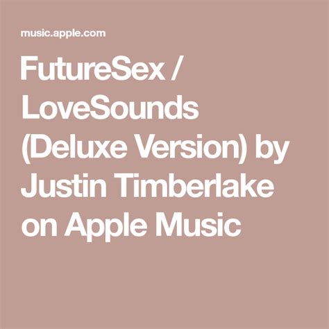 ‎futuresex Lovesounds Deluxe Version By Justin Timberlake On Apple