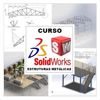 Curso Solidworks Estruturas Met Licas Completo