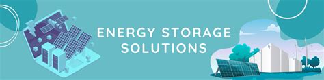 Energy Storage Solutions – 4Solar