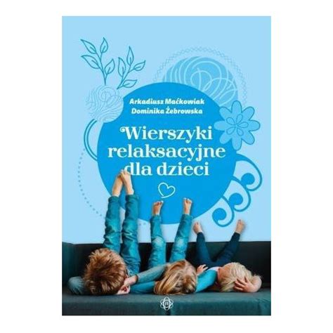 Wierszyki Relaksacyjne Dla Dzieci