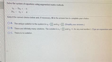 Solved Solve The System Of Equations Using Augmented Matrix