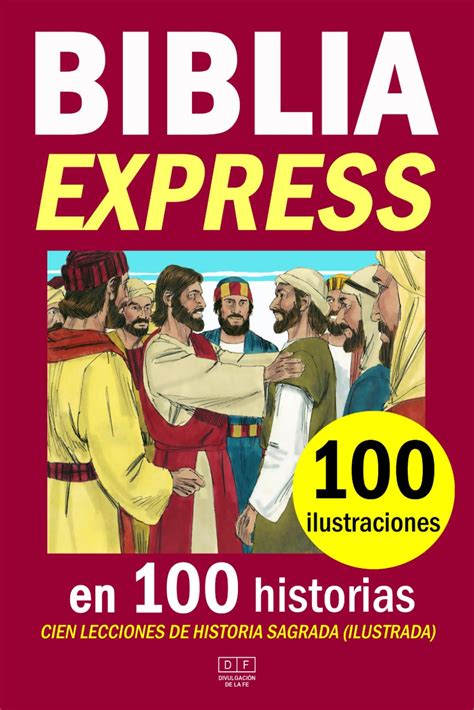 Amazon Fr BIBLIA EXPRESS En 100 Historias Y 100 Ilustraciones Cien