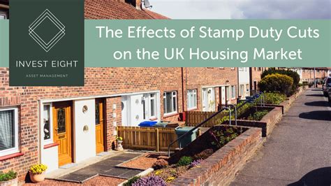 The Effects Of Stamp Duty Cuts On The Uk Housing Market