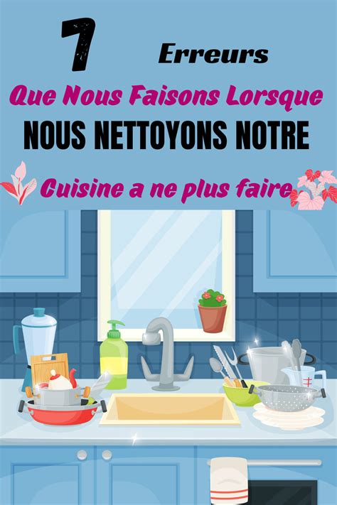 Erreurs De Nettoyage A Ne Plus Faire Dans La Cuisine Artofit