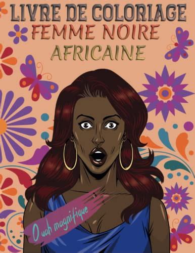 Livre De Coloriage Femmes Noires Africaine 30 Coloriages Originaux