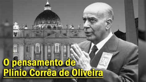 O Pensamento De Plinio Corrêa De Oliveira Consagração A Nossa Senhora Arautos Do Evangelho