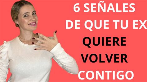 Se Ales De Que Tu Ex Pareja Quiere Volver Contigo Como Recuperar A Tu