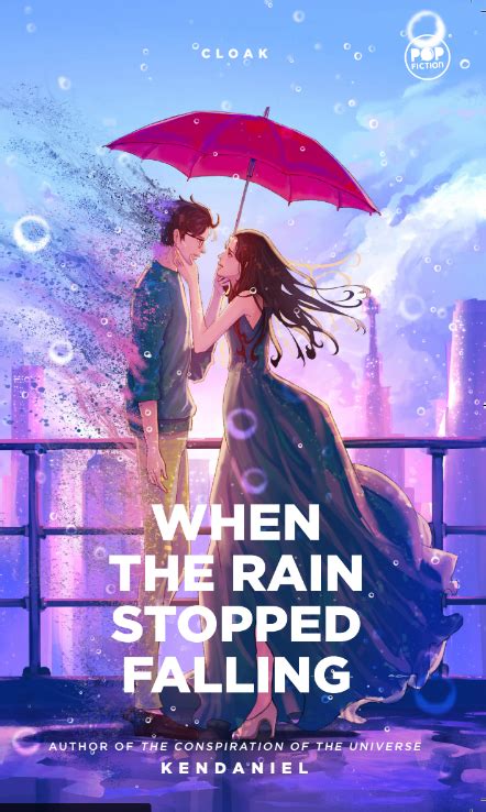 When The Rain Stopped Falling By Kenneth Daniel Olanday Goodreads