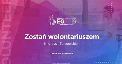 Zosta Wolontariuszem Igrzysk Europejskich Krak W Ma Opolska Rmf