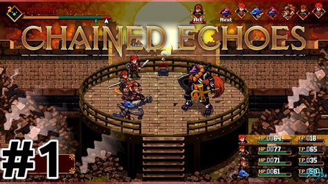 Chained Echoes Ep A Jawdropping Bit Style Rpg Gameplay