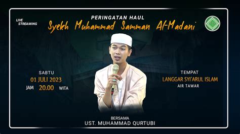 Peringatan Haul Syekh Samman Al Madani Bersama Guru Muhammad Qurtubi