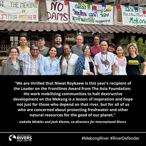 Mekong River Defender Niwat Roykaew Wins Award International Rivers