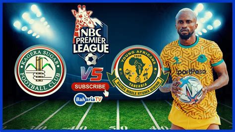 Live Kagera Sugar Vs Yanga Sc Nbc Premir Leagu Youtube