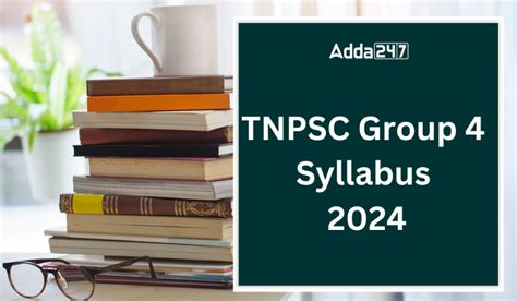 TNPSC Group 4 Syllabus 2024 and Complete Exam Pattern