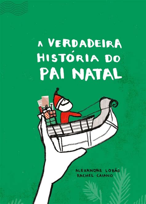 A Verdadeira História Do Pai Natal Livros Horizonte