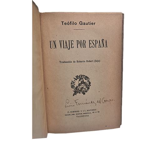 Gautier Te Filo Un Viaje Por Espa A Rosa Maria Porrua