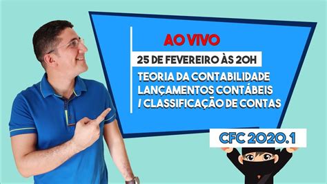 Aula 16 CFC 2020 1 Teoria da Contabilidade Lançamentos contábeis