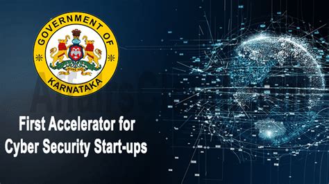 Karnataka Launches First Accelerator For Cyber Security Start Up