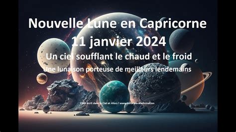 Nouvelle Lune En Capricorne Du 11 Janvier 2024 Par Marie Pierre