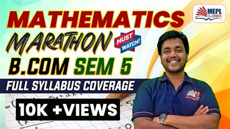 B Sem 5 MATHS Super Marathon Full Syllabus Coverage MEPL