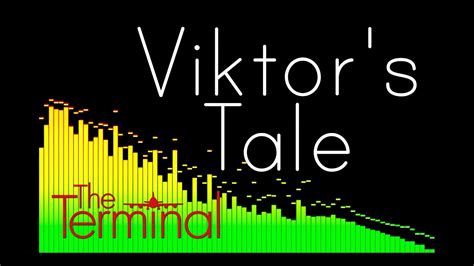 John William S Viktor S Tale From The Terminal YouTube