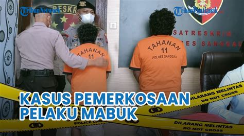 🔴 Kasus Ruda Paksa Di Sanggau Pelaku Dalam Kondisi Mabuk Berawal Dari Mau Jual Hp Ke Kakak