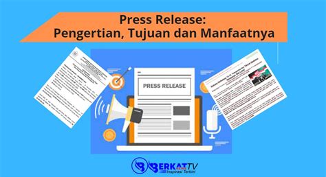 Press Release Pengertian Tujuan Dan Manfaatnya Berkatnews Tv