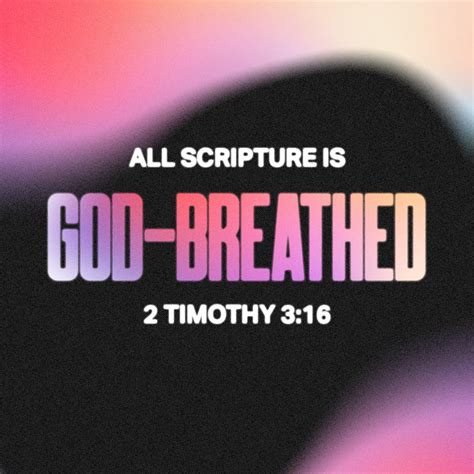 2 Timothy 3 16 17 All Scripture Is God Breathed And Is Useful For