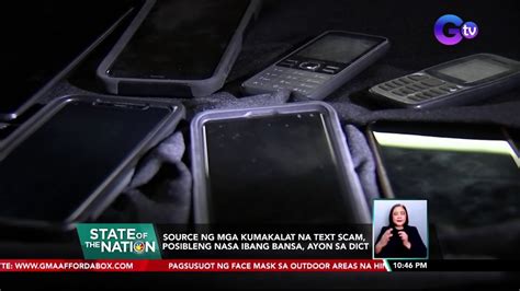 Source Ng Mga Kumakalat Na Text Scam Posibleng Nasa Ibang Bansa Ayon