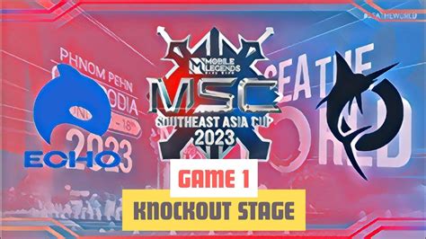 En Echo Vs Todak Game Msc Knockout Stage Mobile Legends