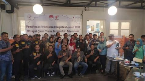 Tingkatkan Kualitas LSP Pers Indonesia Prov Jatim Beri Pembinaan Pada