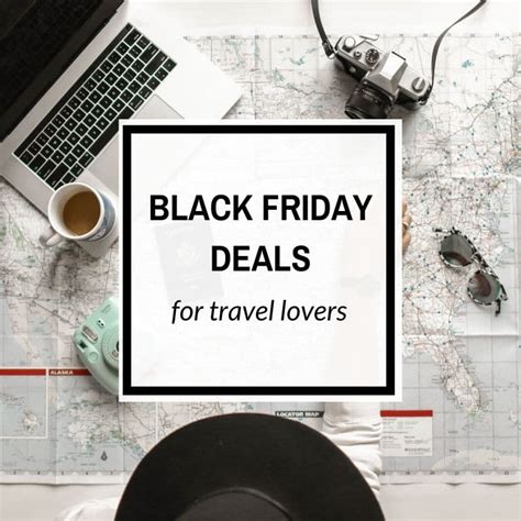 Black Friday Deals for Travel Lovers - Wandertooth Travel