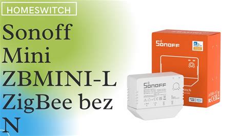 Sonoff Mini Zbmini L Przeka Nik Dopuszkowy Zigbee Bez N Youtube