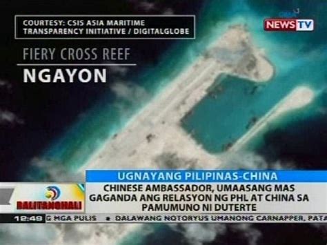 Chinese Ambassador Umaasang Mas Gaganda Ang Relasyon Ng Phl At China