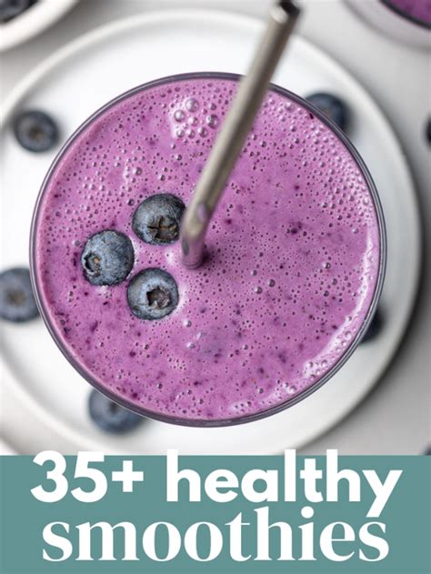 35+ Healthy Smoothie Recipes - The Clean Eating Couple