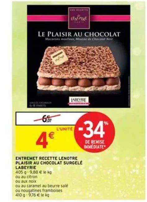 Promo Entremet Recette Lenotre Plaisir Au Chocolat Surgelé Labeyrie