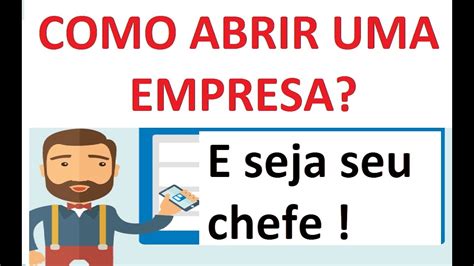 Como Abrir Uma Empresa Passo A Passo Para Abrir Uma Empresa Aula 03