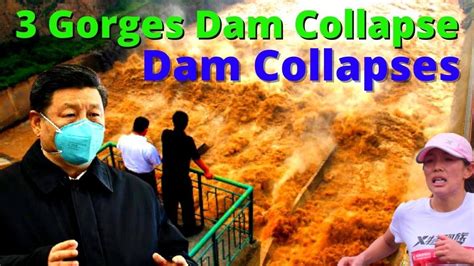 3 gorges dam collapse | three gorges dam collapse | china flood 2021 ...