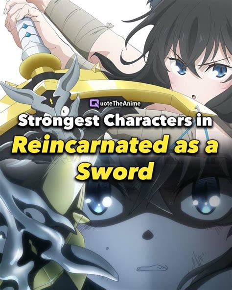 10 Strongest Reincarnated As A Sword Characters Qta