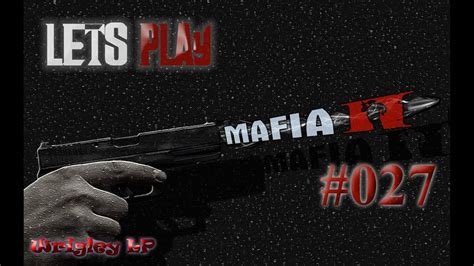 Let S Play Mafia Ii Deutsch Hd Booooom Youtube