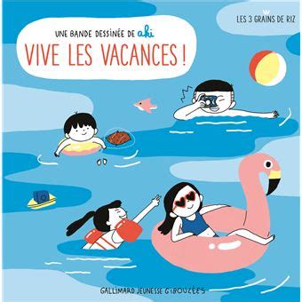 Trois Grains De Riz Vive Les Vacances Aki Broch Achat Livre