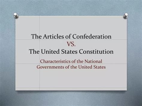 Ppt The Articles Of Confederation Vs The United States Constitution