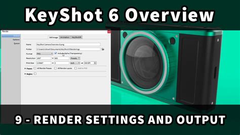 KeyShot 6 Overview 9 Render Settings And Output YouTube