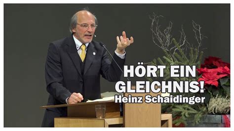 Heinz Schaidinger Hört ein Gleichnis 04 01 2020 YouTube