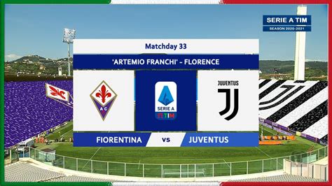 Serie A G Fiorentina Juventus Youtube