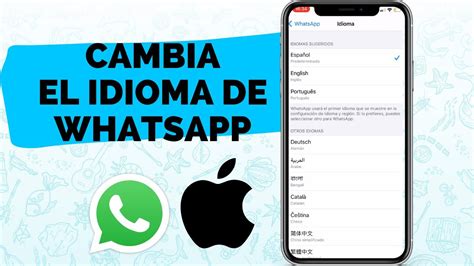 Como Cambiar El Idioma De WhatsApp En IPhone 2022 ACTUALIZADO YouTube