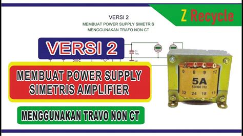 Merubah Travo Non Ct Menjadi Ct Power Supply Simetris Versi 2 Youtube