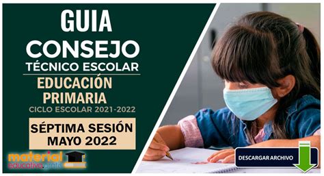 💻guia Cte Primaria Septima SesiÓn Mes De Mayo 2022🔥