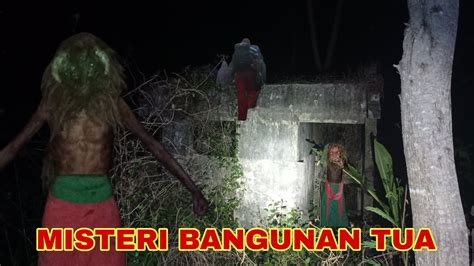 LIVE MISTERI MISTERI BANGUNAN TERBENGKALAI YouTube