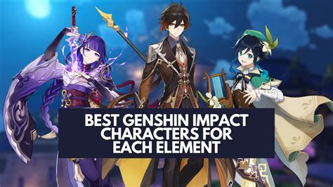 Genshin Impact 28 Best Characters To Use For Each Element | Images and ...